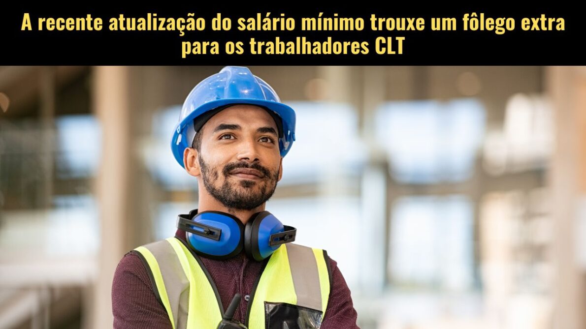 Trabalhadores CLT comemoram aumento do salário mínimo, novo valor vai de R$ 1.856,94 a R$ 2.134,88