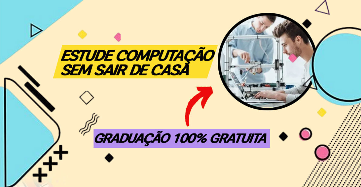 Faça uma faculdade de Computação 100% EAD e sem pagar nada! Universidade estadual convoca interessados para licenciatura totalmente online