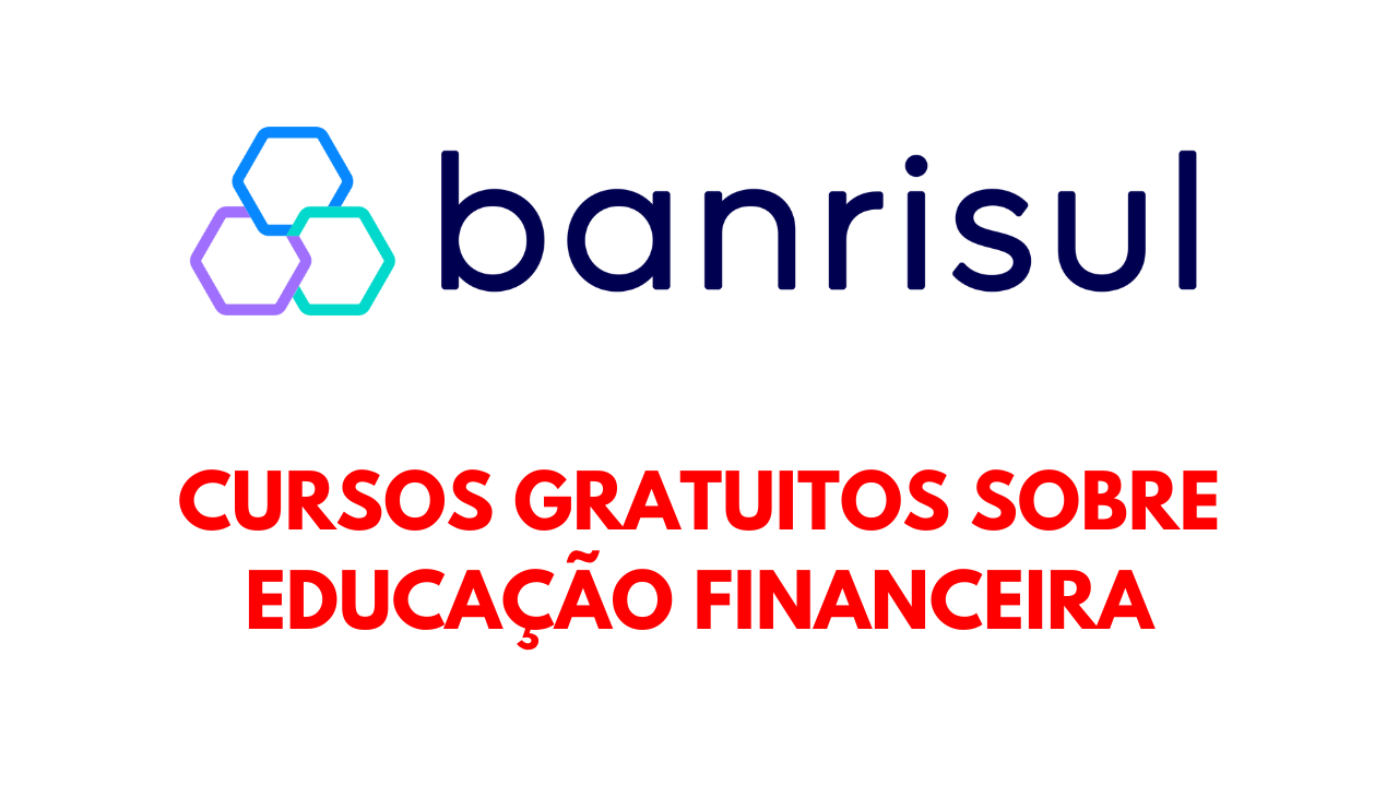 Banrisul lança a Banrieduca, plataforma de cursos gratuitos online focados em educação financeira e acessíveis a todos os públicos.