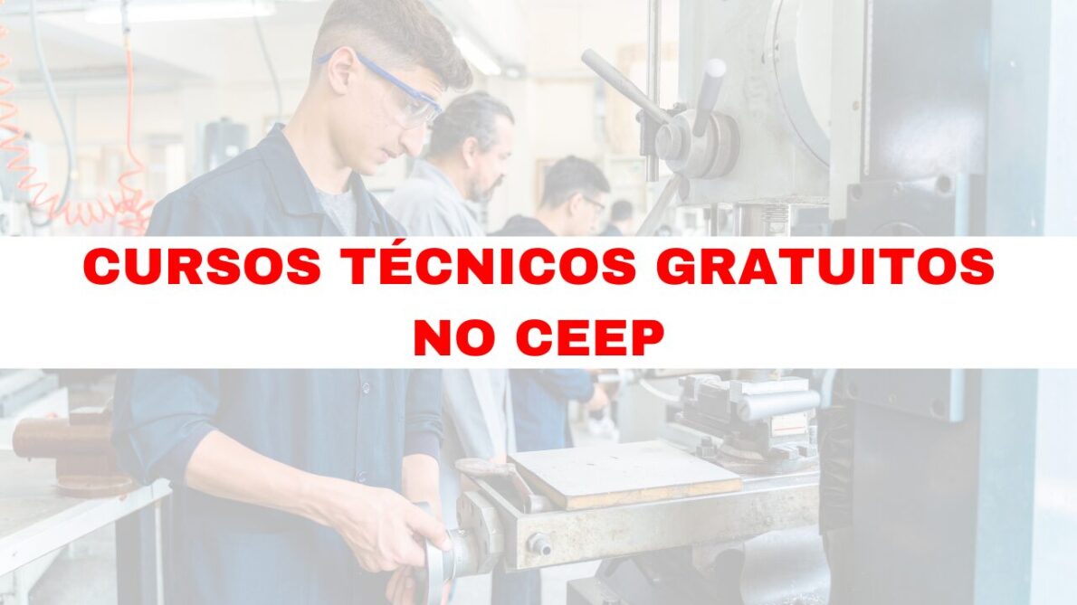 CEEP oferece diversas vagas em cursos técnicos gratuitos para 2025, com inscrições abertas para alunos do Ensino Médio e formados.