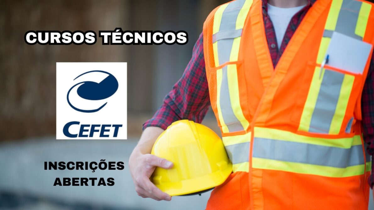 CEFET oferece 978 vagas em cursos técnicos para 2025, com inscrições abertas até 15 de outubro e provas em 24 de novembro.