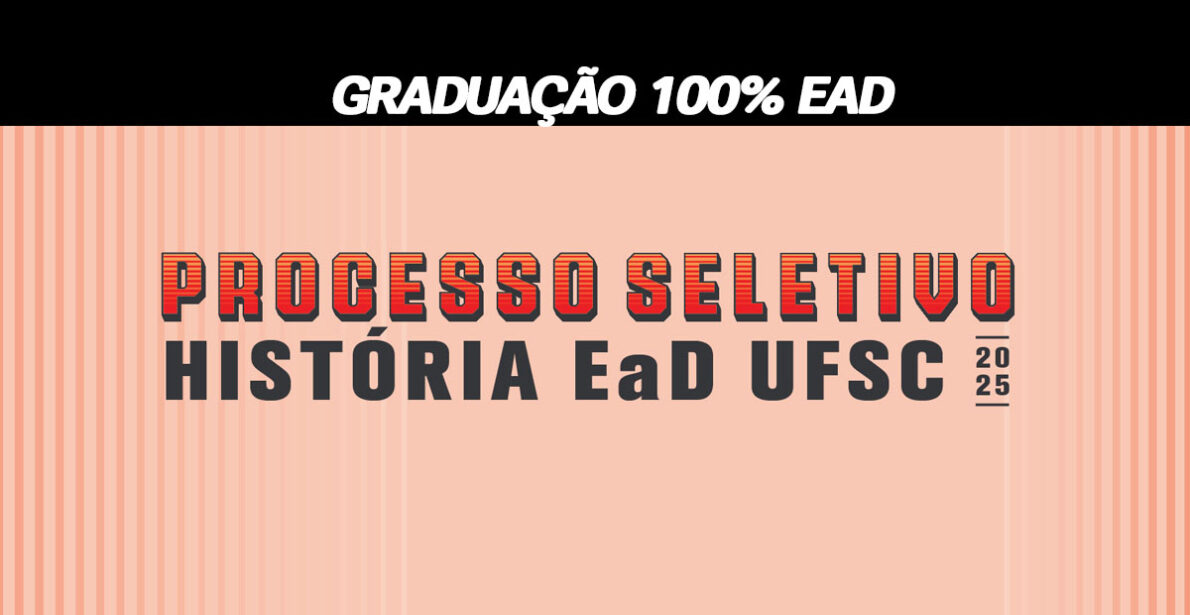 UFSC abre inscrições para seu curso de História EAD com 150 vagas. Estude de casa em uma universidade federal e sem pagar mensalidades!