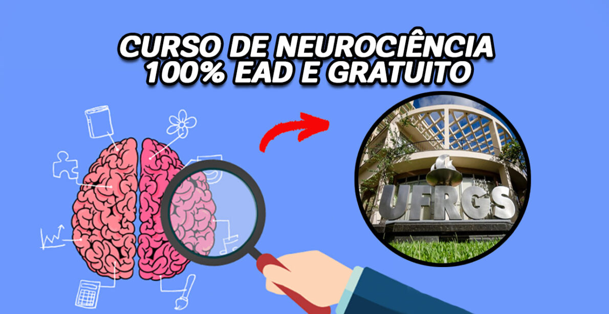 UFRGS oferece cursos gratuitos em neurociência, totalmente EAD e com certificação. Aproveite essa oportunidade flexível e de alta qualidade!