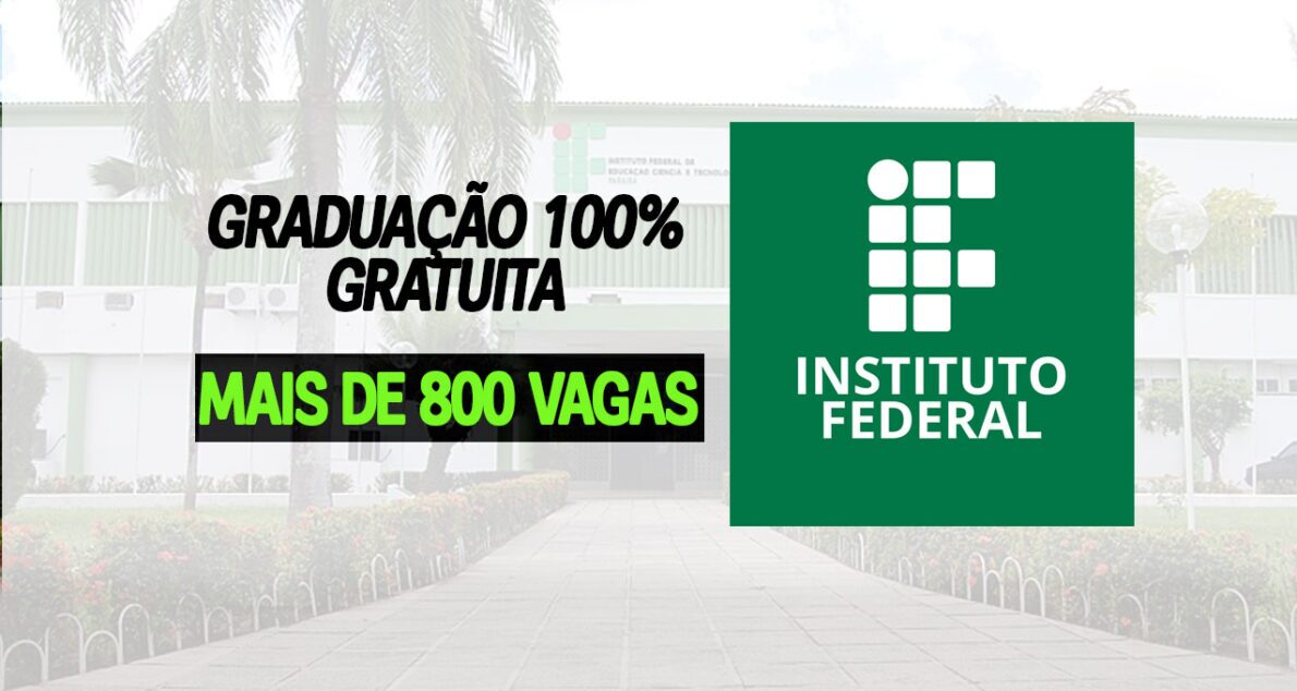 Faça faculdade em um Instituto Federal! IFPB lança edital de seleção com mais de 800 vagas em cursos de graduação