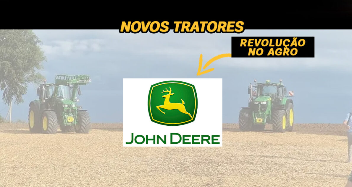 John Deere: nova geração de tratores chega para revolucionar o agronegócio brasileiro e acabar com a concorrência