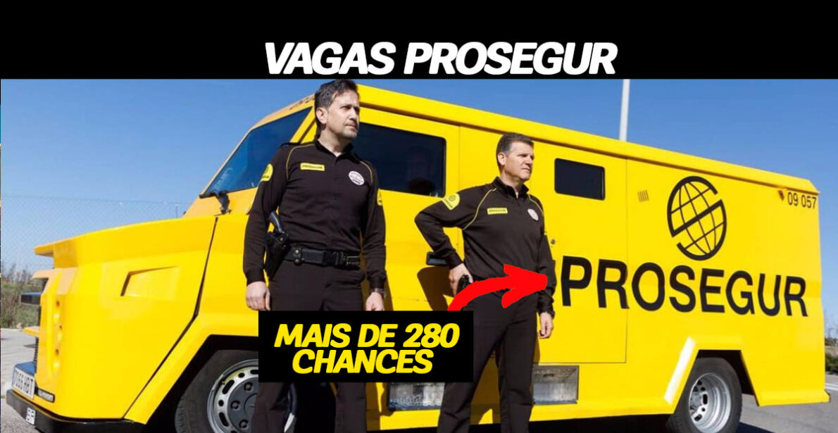 Prosegur tem mais de 280 vagas abertas para diversos cargos em todo o Brasil. Saiba como se inscrever e aproveite essa chance!