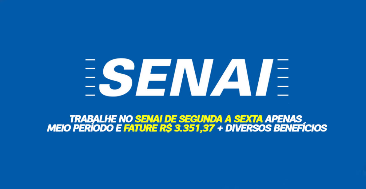 SENAI abre vaga de meio período com salário de R$ 3.351,37 para especialista em TI. Inscreva-se agora e faça parte dessa equipe!