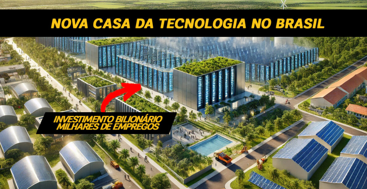 Cidade brasileira pode se tornar o novo 'oásis' tecnológico com investimento de até R$ 500 BILHÕES! Novo projeto promete gerar milhares de empregos e transformar o cenário digital