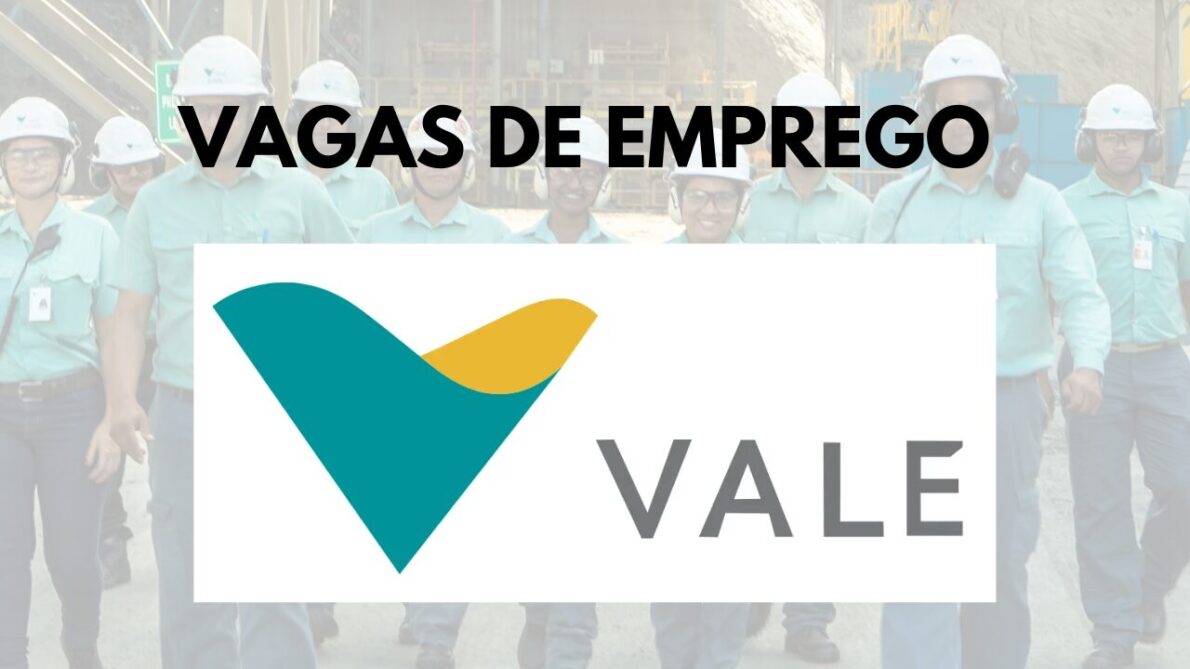 A Vale, uma das maiores mineradoras do mundo, abre vagas de emprego para diversos perfis e cargos em suas operações.