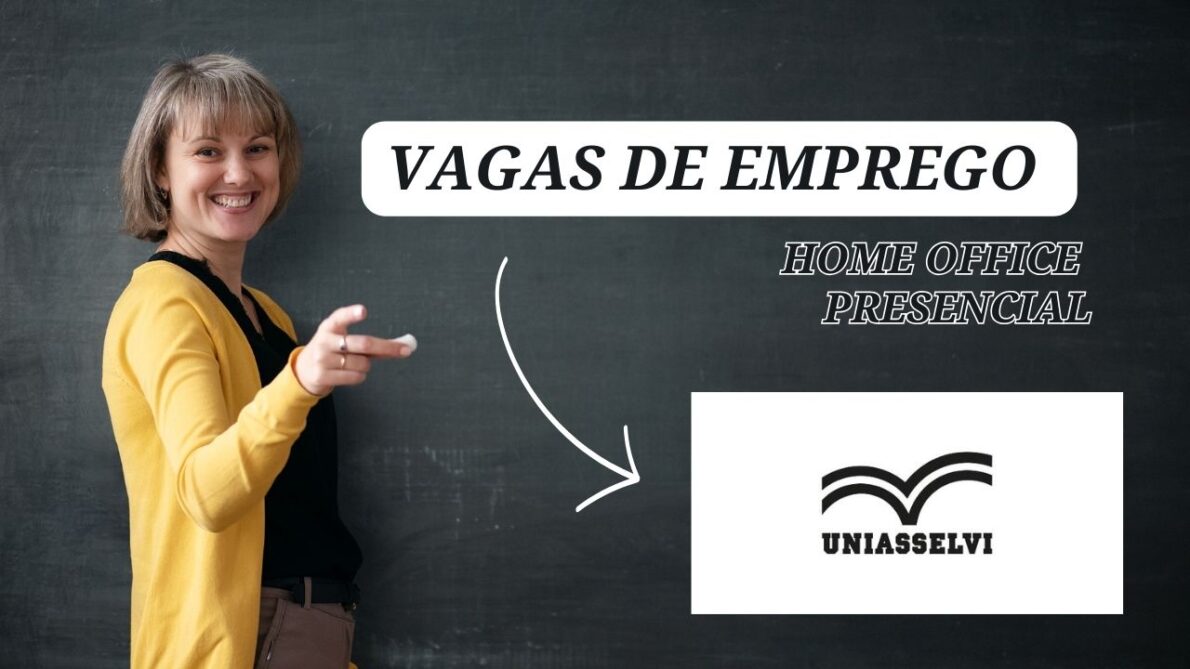 A UNIASSELVI está com vagas de emprego abertas com opções home office; Oportunidades atrativas em diversas áreas como auxiliar acadêmico, consultor comercial e mais!