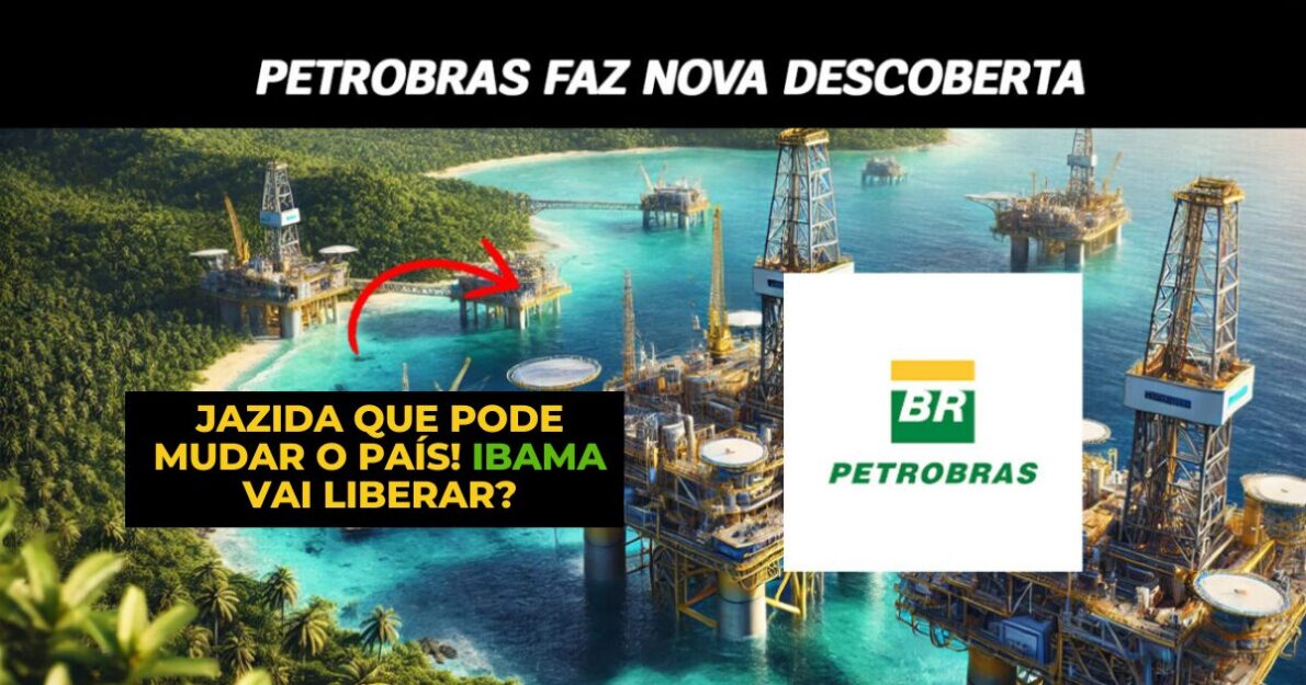 Ibama veta exploração de nova jazida de petróleo da Petrobras na Amazônia, comparável ao pré-sal, levando o Brasil a um dilema energético.