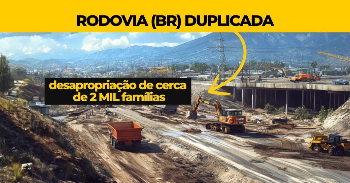 Duplicação da BR-381 promete melhorar o tráfego em MG, mas deixará 2 mil famílias sem casa. O impacto social será inevitável.