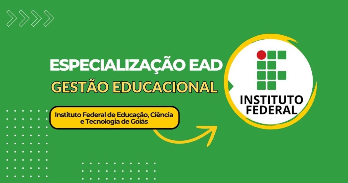 O IFG oferece 200 vagas para curso de especialização em gestão educacional EAD. Inscreva-se até novembro e amplie sua carreira!