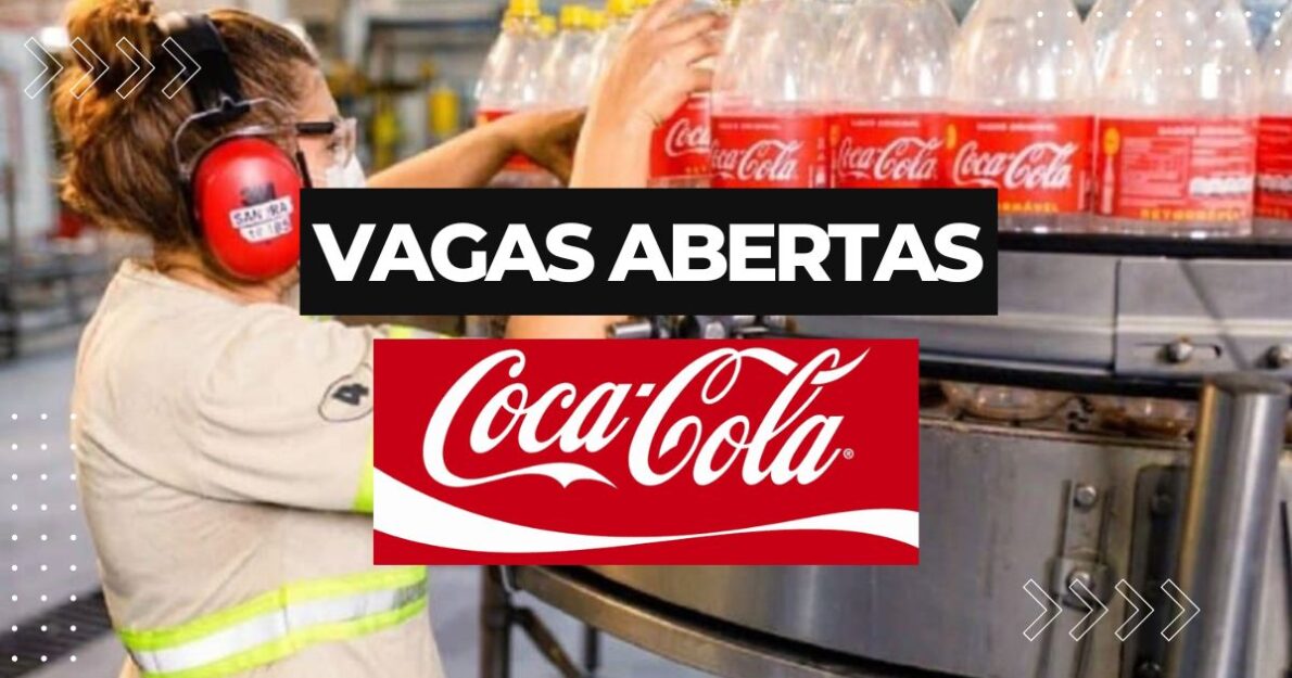 Coca-Cola Andina abre 427 vagas no Rio de Janeiro, com salário fixo e benefícios. Inscrições pelo site. Confira os cargos e requisitos!