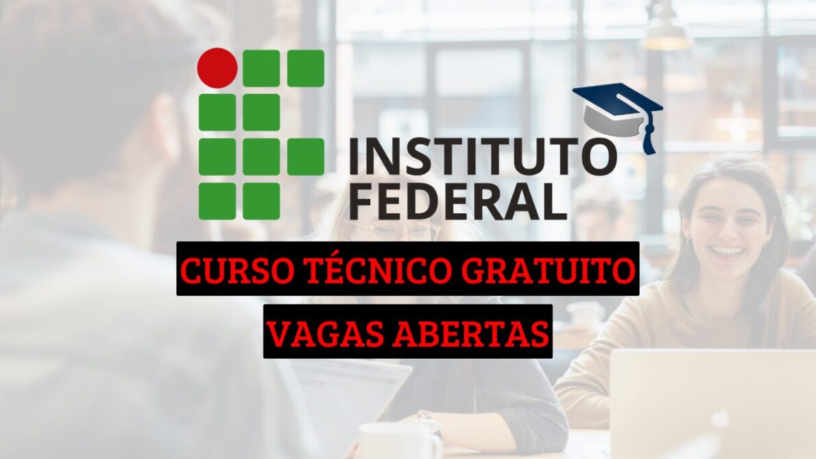 : “curso gratuito”, “curso técnico”, “instituto federal”.