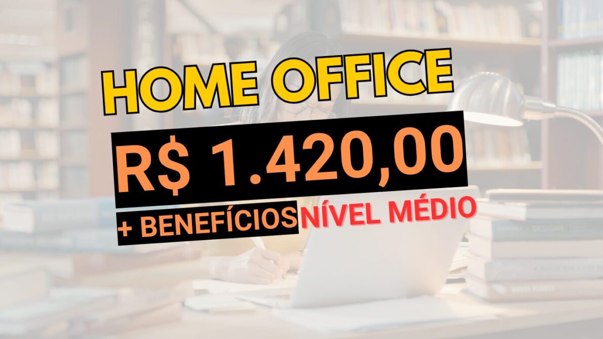 “home office”, “vagas de emprego”, “processo seletivo”