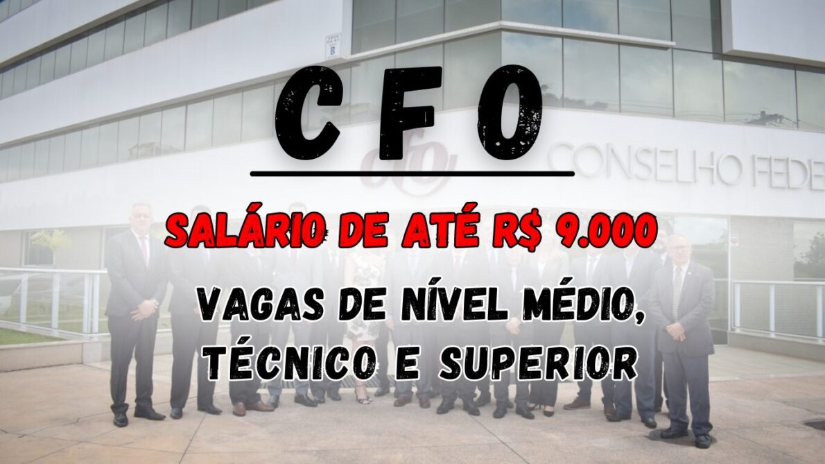 “concurso público”, “CFO”, ”processo seletivo”