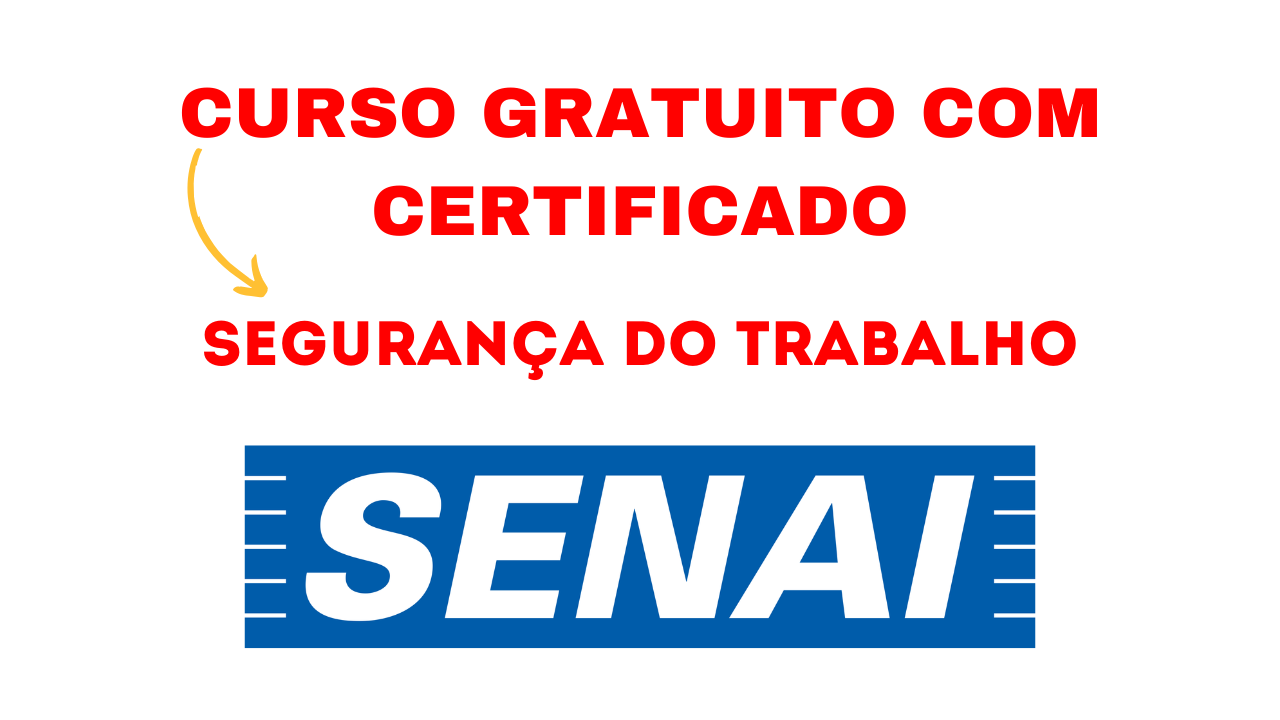 O SENAI está oferecendo um curso gratuito de Segurança do Trabalho, 100% online e com certificado imediato.