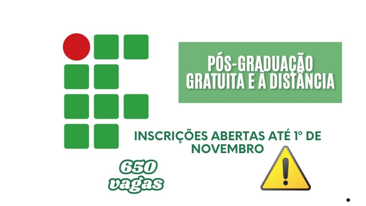 Está procurando uma oportunidade para elevar seu currículo O INSTITUTO FEDERAL abre 650 vagas para PÓS GRADUAÇÃO 100% ONLINE e GRATUITA em GESTÃO; Veja como garantir sua vaga!