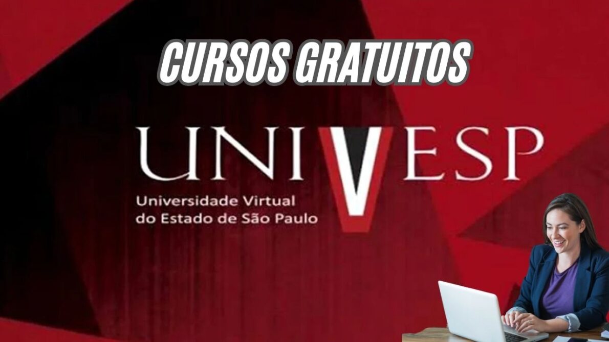 Faça cursos sem sair de casa! A Univesp lança site com 370 mil vagas em cursos gratuitos e acessíveis para todos; Faça sua inscrição agora!