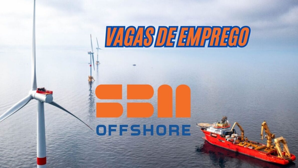 Grande OPORTUNIDADE no setor OFFSHORE; SBM Offshore anuncia vagas de emprego com salários iniciais até 4 mil + benefícios; Veja como garantir sua vaga