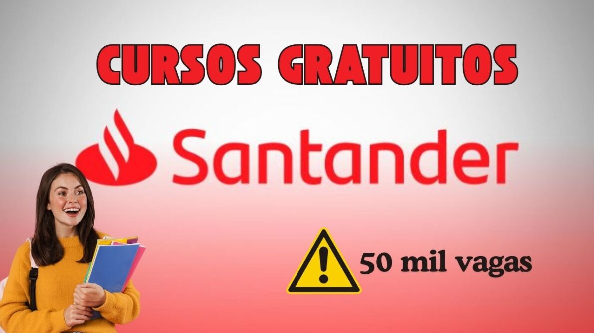 Inscrições abertas! O Banco Santander é uma das instituições financeiras mais renomadas do Brasil e do mundo oferece 50 mil vagas em 9 cursos gratuitos