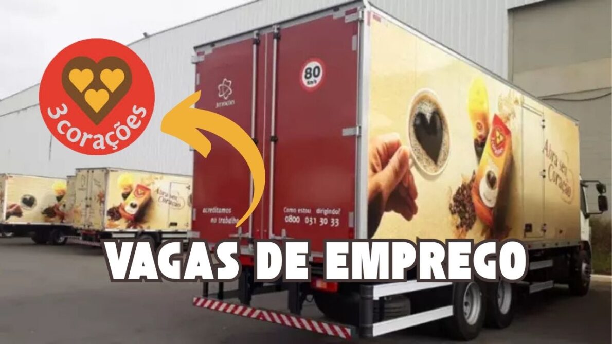 Já pensou em espalhar o aroma do café pelo Brasil? Grupo 3corações tem vagas de emprego abertas para motorista entregador, estagiário de E-commerce, vendedor, promotor e mais