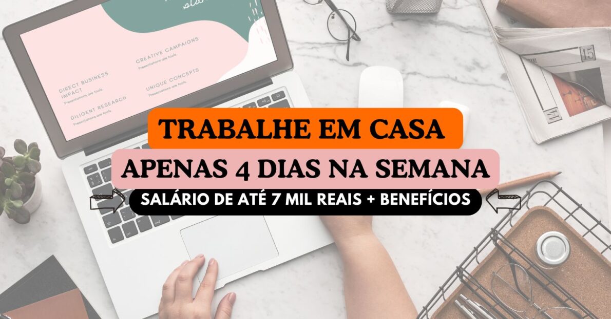 Já pensou em trabalhar 4 dias da semana Efí Bank oferece vaga home office com salário de até R$ 7.886,00 + benefícios!