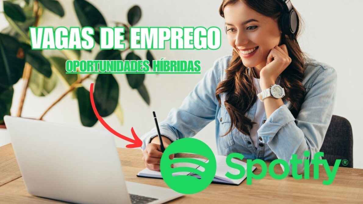 Já pensou em trabalhar na gigante do streaming de música Spotify abre vagas de emprego híbridas no Brasil e no exterior com oportunidades em diversas áreas, como marketing, design e tecnologia