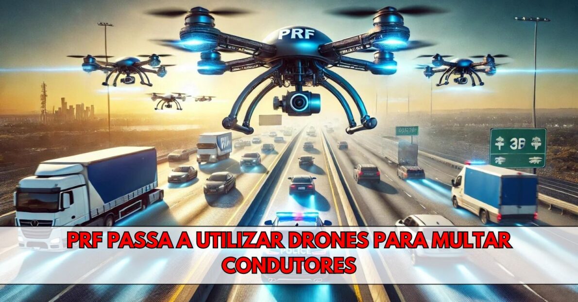 Multa de trânsito que chega dos céus! PRF pega motoristas de surpresa e passa a utilizar drones para multar condutores em rodovias federais