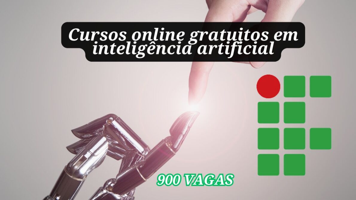 O IF oferece 900 vagas em cursos online gratuitos em inteligência artificial para iniciantes, chatbots e assistentes virtuais; Inscrições abertas!