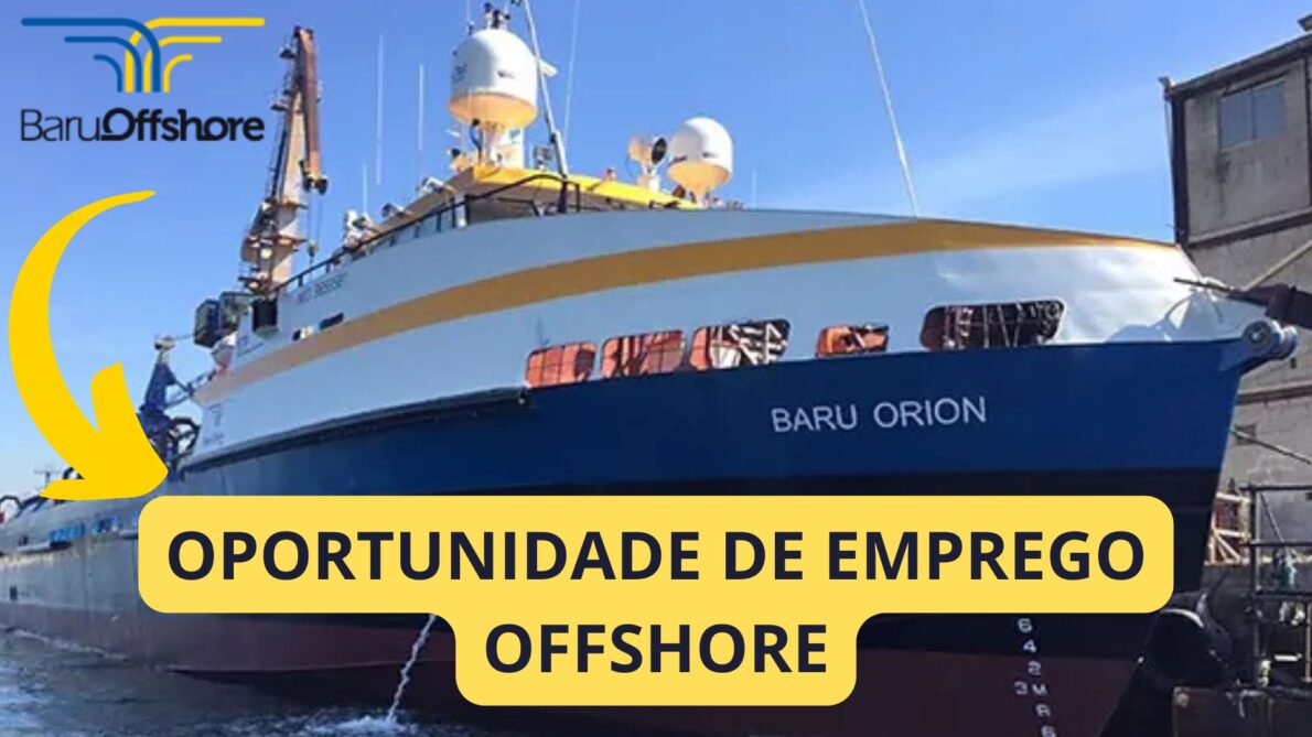 Navio Baru Orion com oportunidades de emprego offshore na Baru Offshore