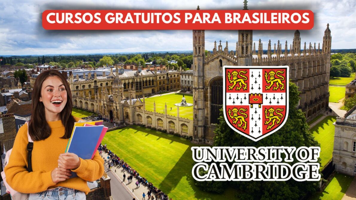 Quer estudar fora do Brasil sem precisar sair de casa Universidade de Cambridge divulga 16 cursos online gratuitos para brasileiros de qualquer idade!