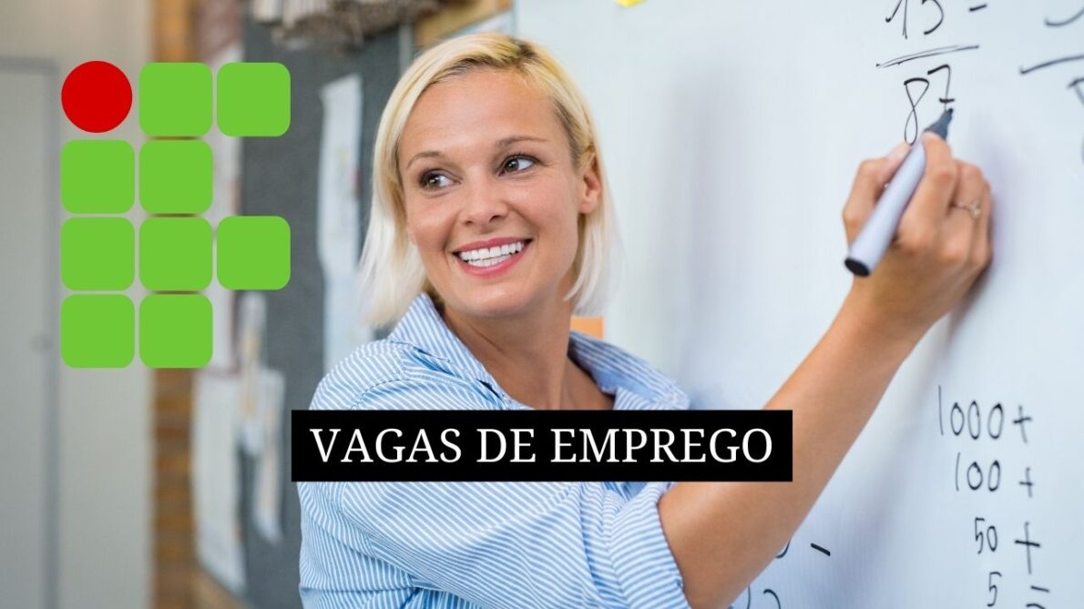 Quer se candidatar a vagas de professor O IF oferta oportunidades para docentes em diversas áreas; As inscrições são gratuitas e online e vão até o dia 15 de outubro