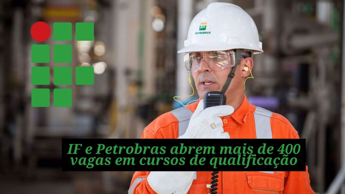 Quer se qualificar profissionalmente e ainda receber uma bolsa de até R$858 para estudar? IF e Petrobras abrem mais de 400 vagas em cursos de qualificação; Oportunidades para soldador, montador de andaime e mais