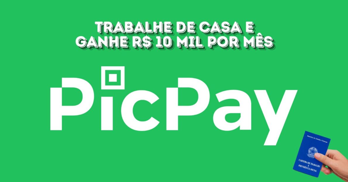 Quer trabalhar de casa e ainda ganhar R$ 10 mil por mês PicPay abre processo seletivo para analista de produtos em home office e aceita pessoas de todo o Brasil!