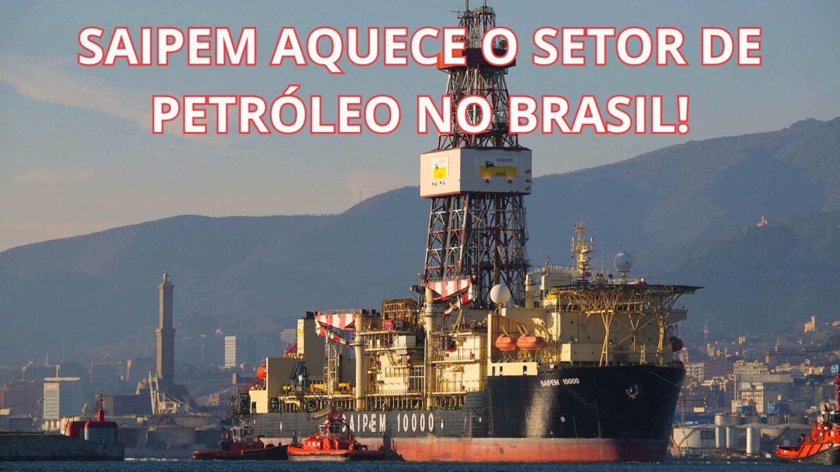 Plataforma de perfuração Saipem 10000 em operação com a legenda "Saipem aquece o setor de petróleo no Brasil"