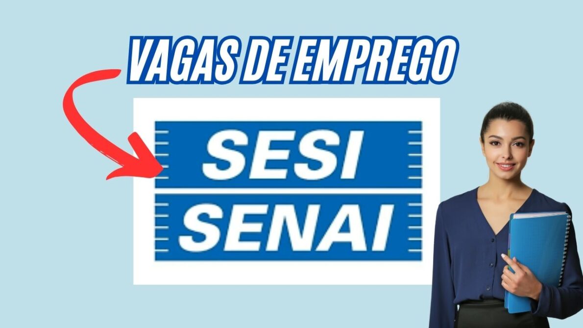 SESI e SENAI, instituições renomadas no Brasil e ligadas à (FIESP) abrem vagas de emprego para consultores, instrutores e diversas áreas com salários atrativos; Veja como se candidatar às vagas!