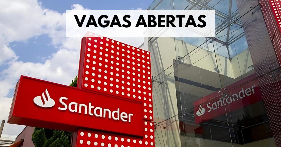 Santander abre processo seletivo com mais de 170 vagas home office e presenciais com salários de até R$ 6 mil! 