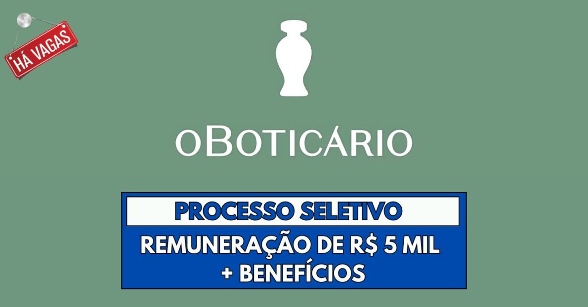 Trabalhe de Segunda a Sexta no Grupo Boticário! Processo seletivo oferece mais de 200 vagas home office e presenciais em todo o Brasil com remuneração de até R$ 5 mil + benefícios!