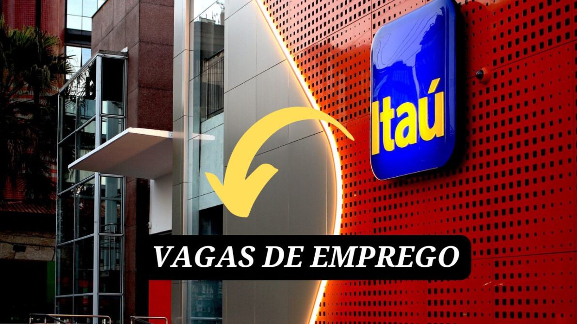 Um dos maiores bancos privados do Brasil está contratando! O Itaú Unibanco abre vagas de emprego com oportunidades em produtos digitais, seguros e meios de pagamento e mais – Inscreva-se agora!