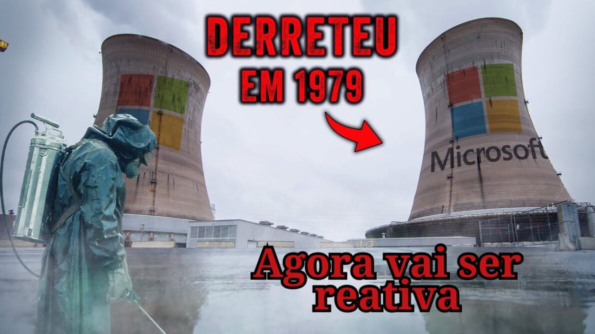 Usina nuclear reativada para a Microsoft: energia suficiente para abastecer uma cidade inteira de 1 milhão de habitantes no Brasil