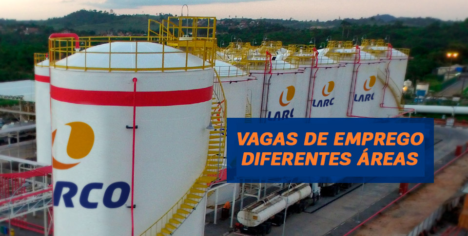 Larco Petróleo, uma das maiores distribuidoras de combustível do Brasil, abre vagas em áreas como manutenção e suprimentos. Inscrições já disponíveis!