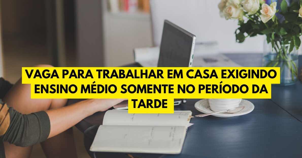 Vaga para trabalhar em casa exigindo ensino médio somente no período da tarde (meio período) com remuneração de R$ 2.000 + R$ 892,50 de vale alimentação como Analista de atendimento está aberta! 