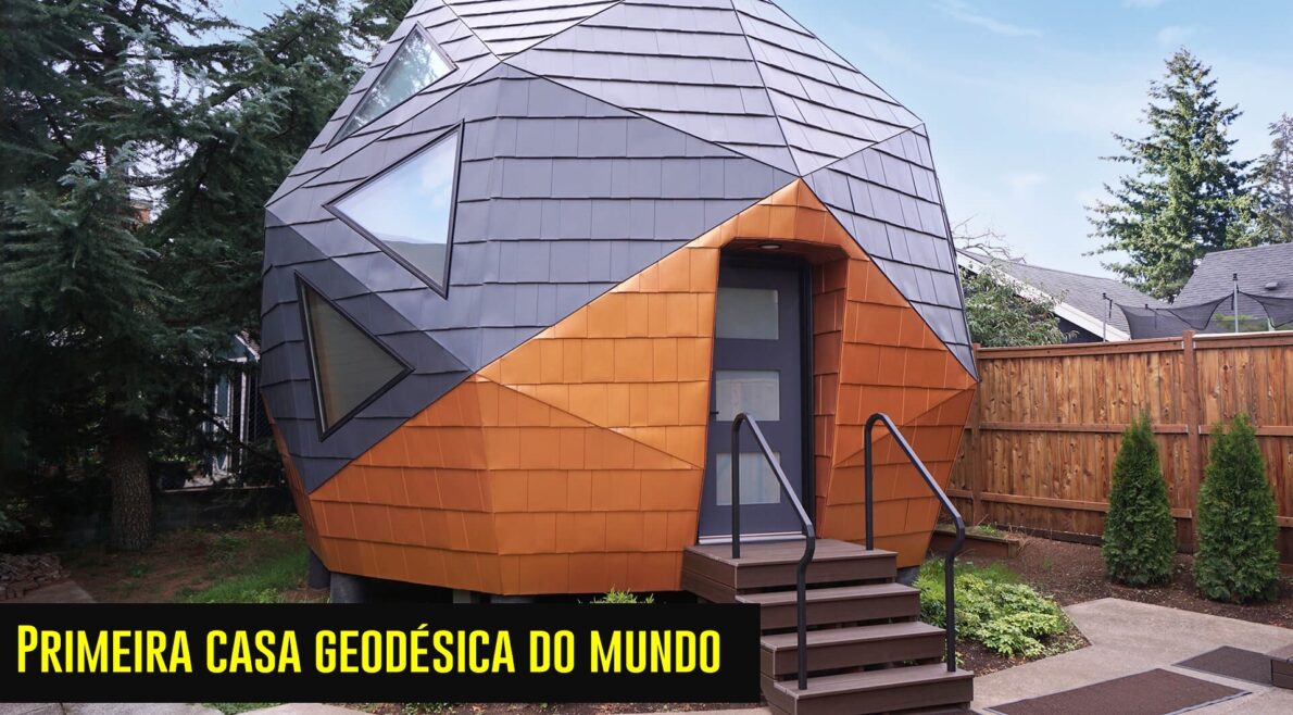 Primeira casa geodésica do mundo