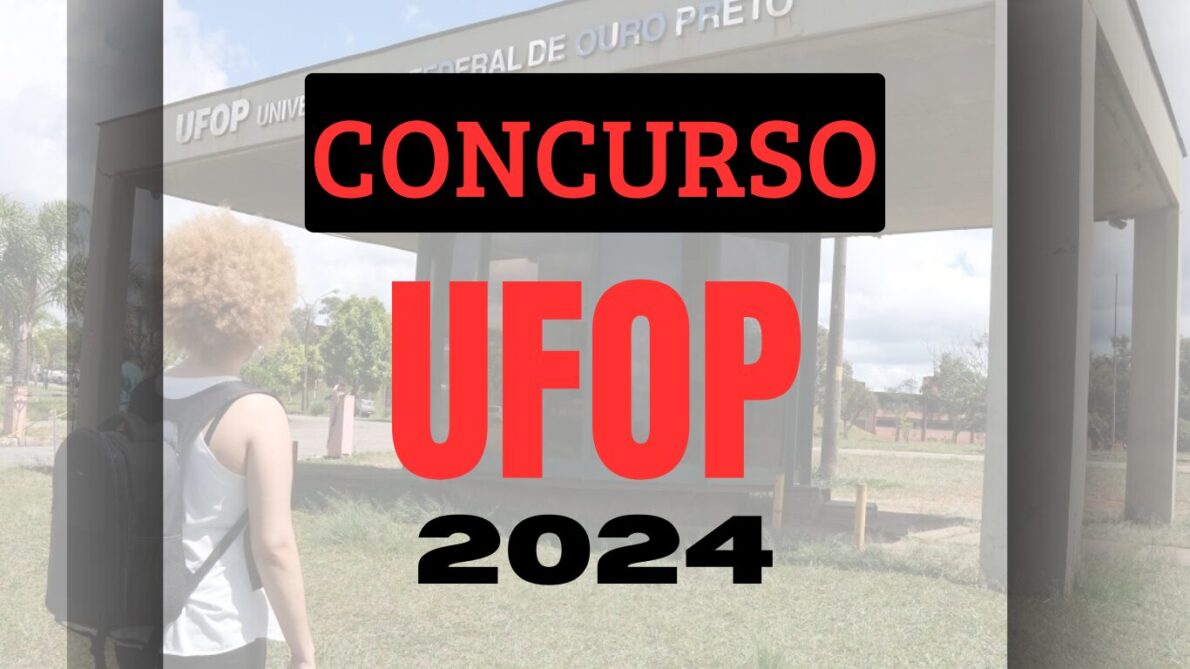 “processo seletivo”, “ufop”, “vagas na ufop”