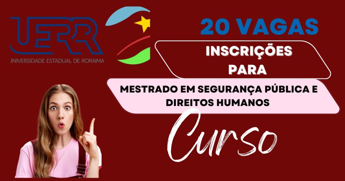 UERR lança mestrado em segurança pública e direitos humanos com inscrições em fluxo contínuo. Garanta uma das 20 vagas. (Imagem: Reprodução/Canva)