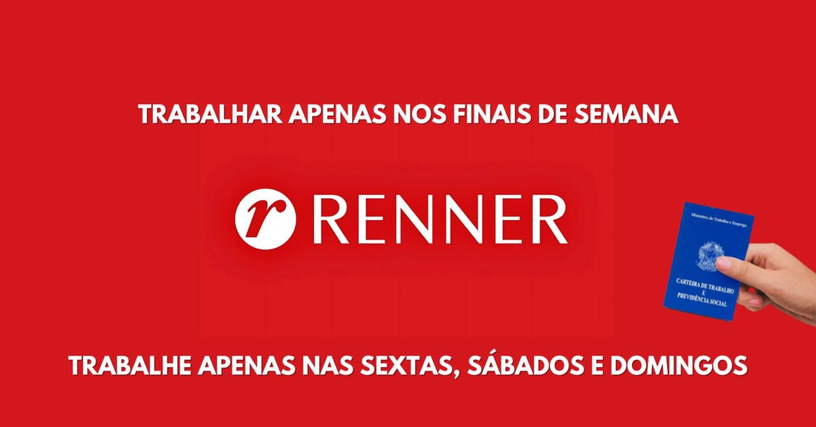 Trabalhe apenas nas sextas, sábados e domingos: Renner abre processo seletivo para assistente de Loja para trabalhar apenas nos finais de semana, confira!