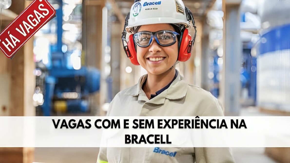 Já pensou em trabalhar na Bracell? Companhia oferece dezenas de vagas de emprego em suas fábricas no Brasil!