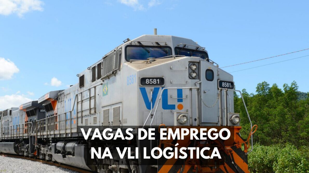 Já pensou em trabalhar na VLI Logística? Companhia busca profissionais com e sem experiência para preencher as vagas de emprego disponíveis!